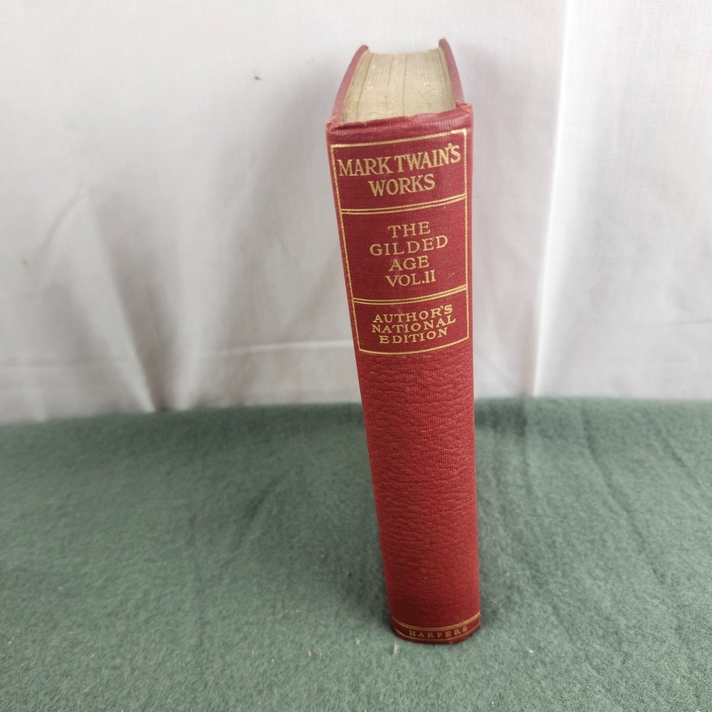 Mark Twain's Works‎ The Gilded Age Vol 2 Author's National Edition Harpers 1901